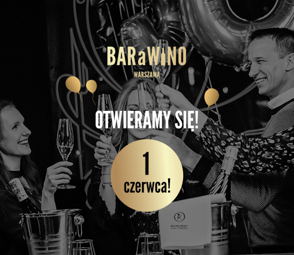 Odmrażamy BARaWINO Warszawa! Ponowne otwarcie 1 czerwca