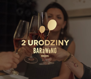 Drugie urodziny BARaWINO w Warszawie!