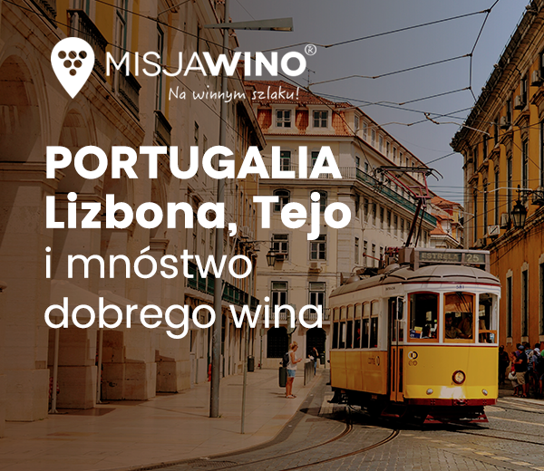 misja wino portugalia lizbona enoturystyka podróże winiarskie