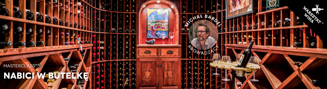 Warsztat Wina Masterclass: Nabici w butelkę - fałszerstwa w świecie wina